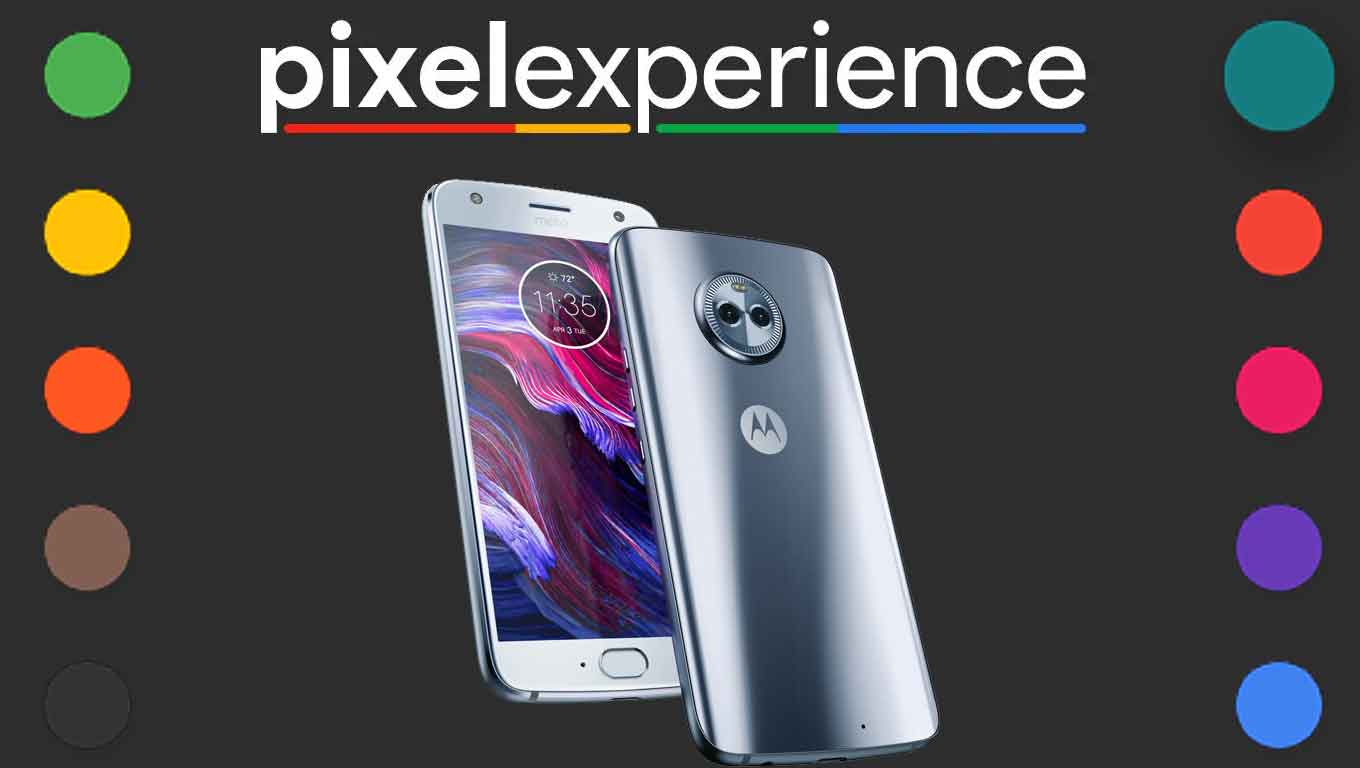 Download And Install Pixel Experience 11 On Motorola Moto X4 Android 11
