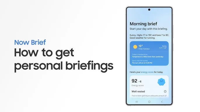 Now Brief on Samsung Galaxy S25 Now Brief on Samsung Galaxy S25