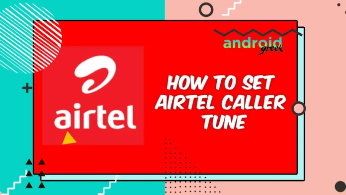 Airtel Caller Tune Airtel Caller Tune
