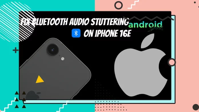 Bluetooth Audio Stuttering Bluetooth Audio Stuttering