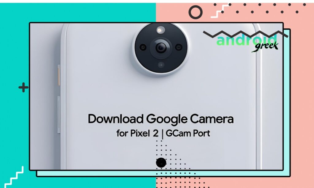 Google Camera for Pixel 2