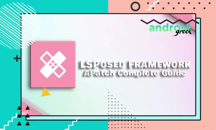 LSPosed Framework LSPosed Framework