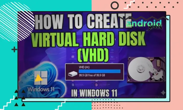 Virtual Hard Disk Virtual Hard Disk